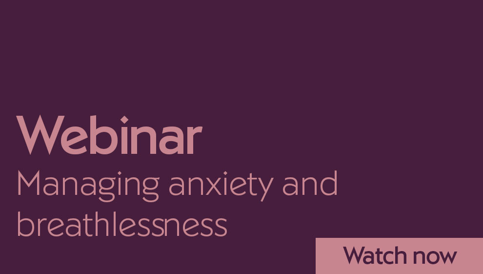 Managing anxiety and breathlessness webinar