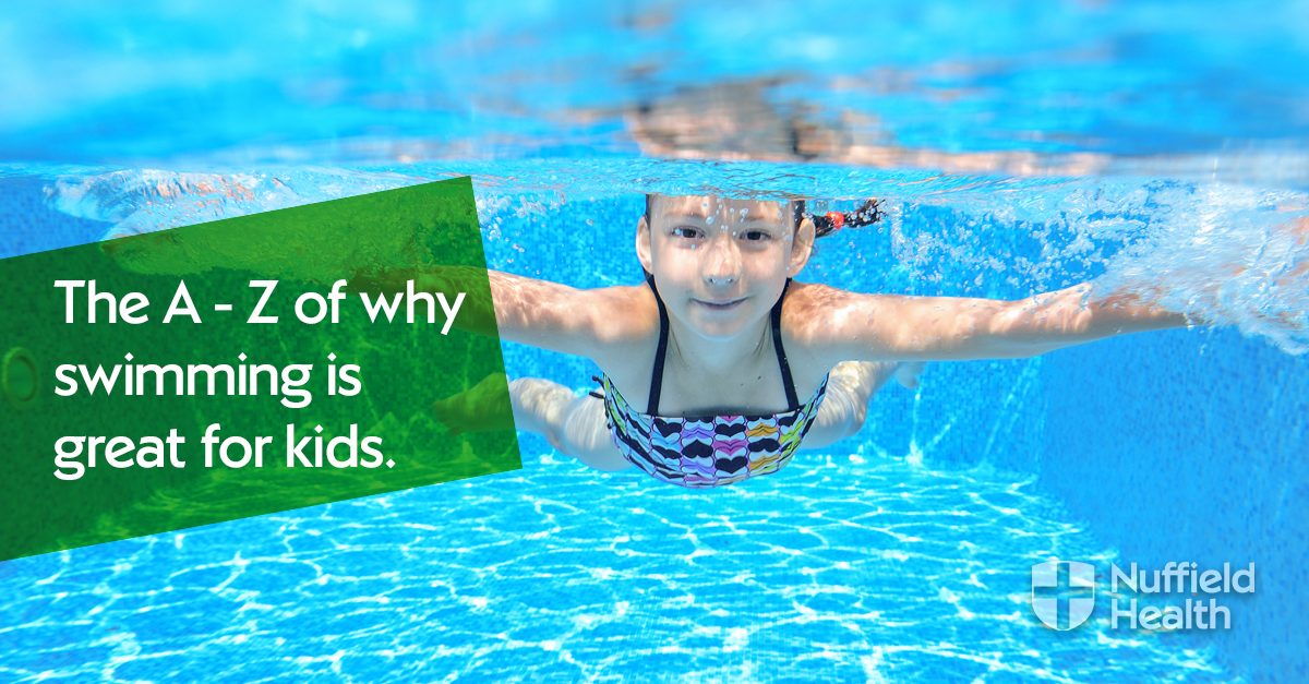 The A Z of why swimming is great for kids Nuffield Health